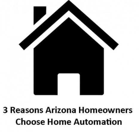 3 Reasons Arizona Homeowners Choose Home Automation from Stabley Home Entertainment