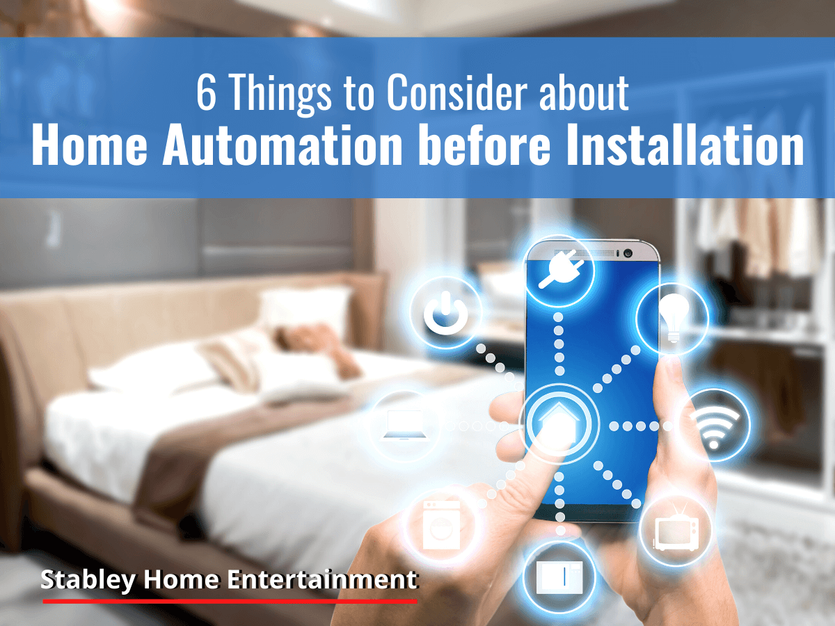 6 Things to Consider about Home Automation before Installation