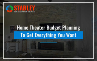 Home Theater Budget Planning To Get Everything You Want