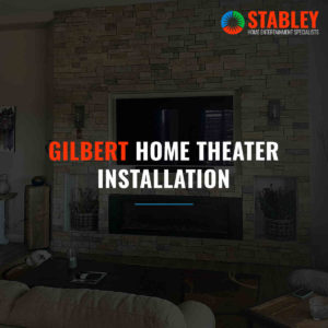 Gilbert Home Theater Installation featured image