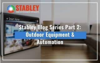 Stabley Blog Series Part 2 Outdoor Equipment & Automation